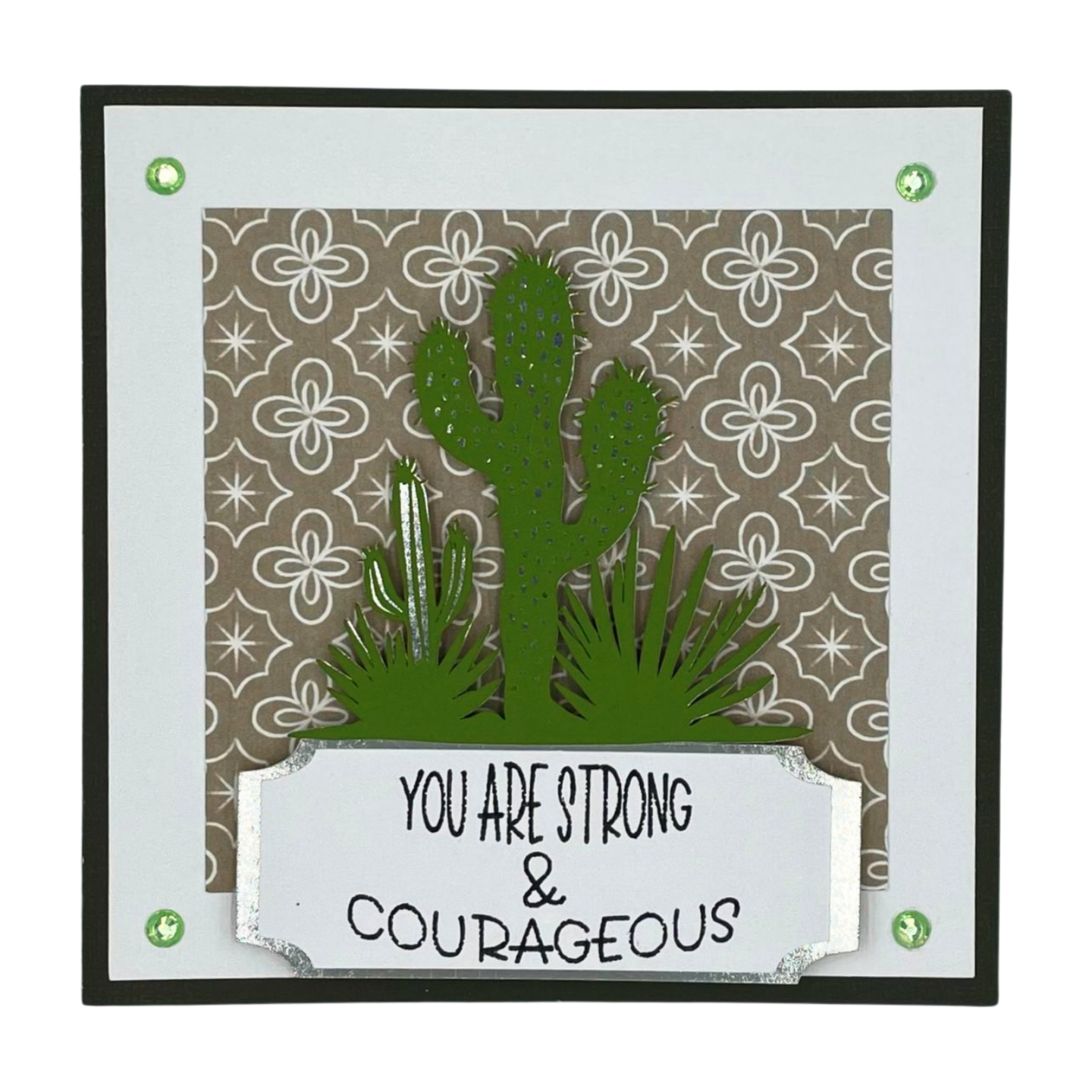 "CACTUS STRONG" Deluxe Dimensional Card