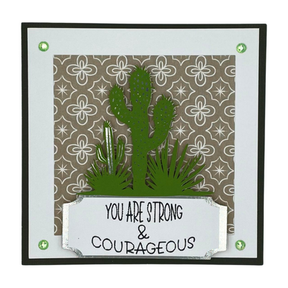 "CACTUS STRONG" Deluxe Dimensional Card