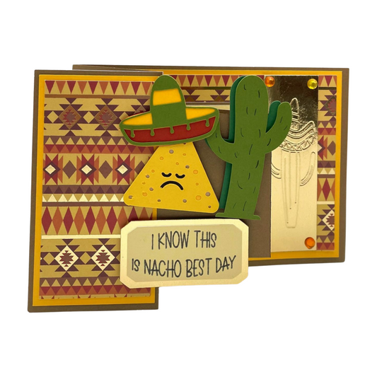 "NACHO BEST DAY" Z-Fold Comfort Card