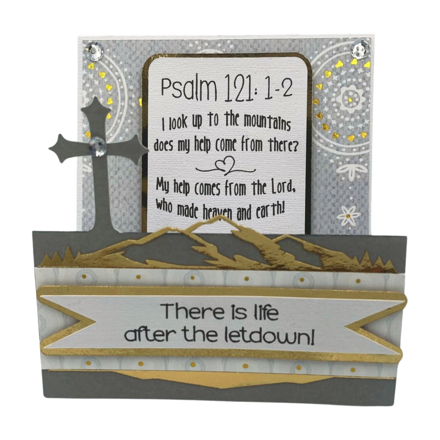 PSALM 121 - Life After the Letdown - Stand Up Comfort Card